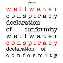 WELLWATER CONSPIRACY - Declaration of Conformity [Vinyl]