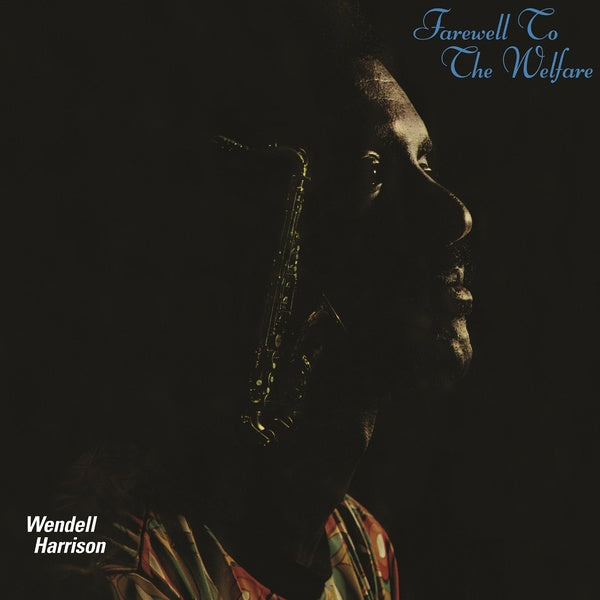 Wendell Harrison - Farewell To The Welfare (Teal Vinyl) [Vinyl]