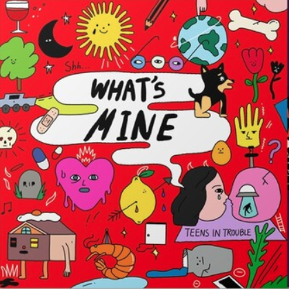 Teens in Trouble What's Mine [Vinyl]
