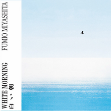 Fumio Miyashita - White Morning [Vinyl]