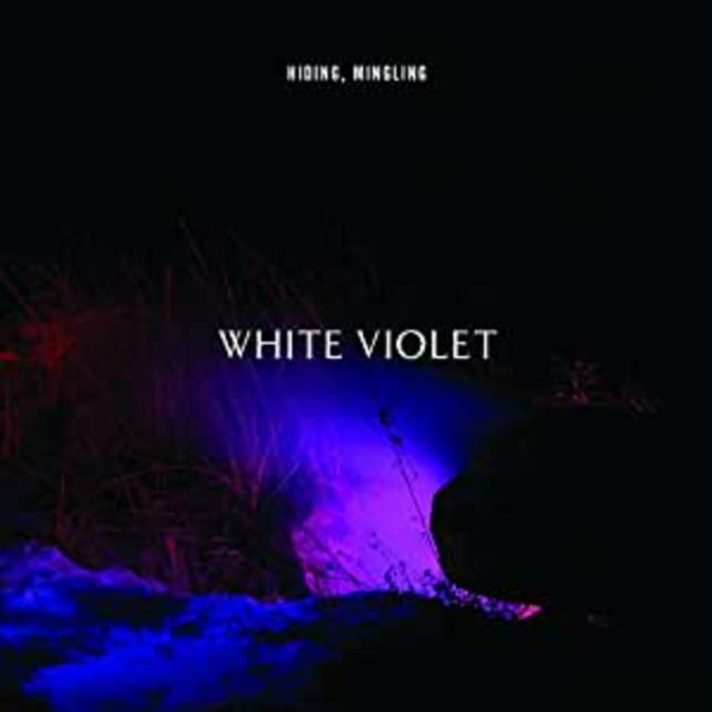 White Violet - Hiding, Mingling [Vinyl]