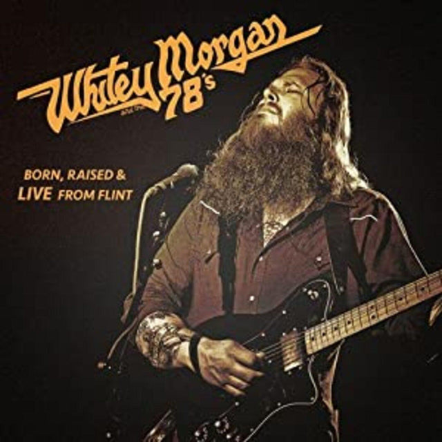 Whitey & The 78's Morgan - Born Raised & Live From Flint [Vinyl]