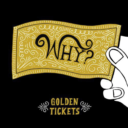 Why? - Golden Tickets (10" Vinyl) [Vinyl] - Paladin Vinyl