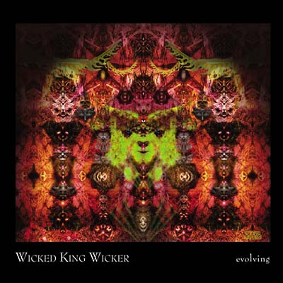 WICKED KING WICKER - Evolving [CD]