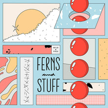 WILD & FREE - Ferns and Stuff [Vinyl]