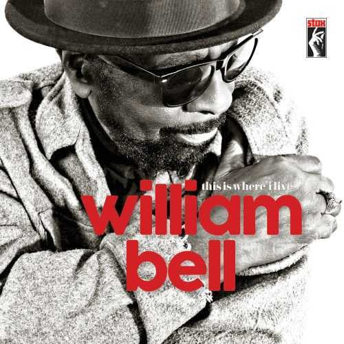 William Bell - Aquí es donde vivo [Vinilo]
