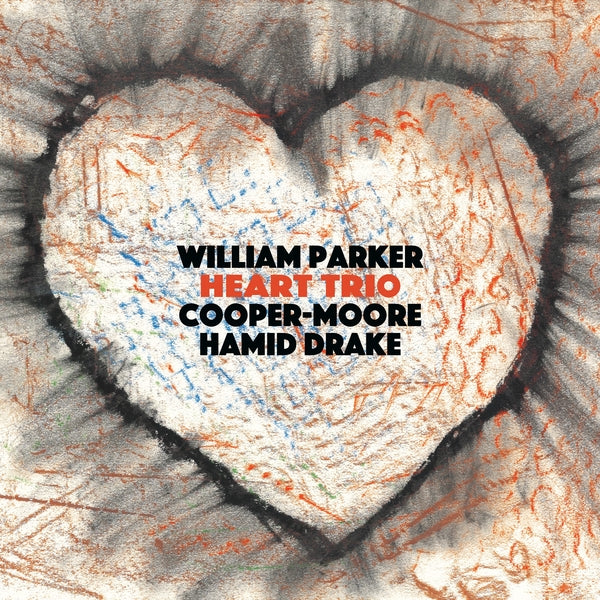 WILLIAM PARKER, COOPER-MOORE, HAMID DRAKE - Heart Trio [Vinyl]