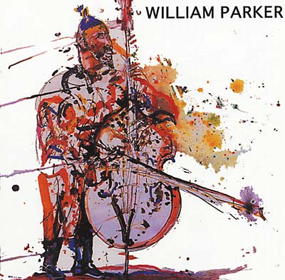 WILLIAM PARKER - Lifting The Sanctions [CD]