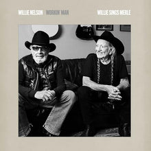 Workin’ Man: Willie Sings Merle [CD]