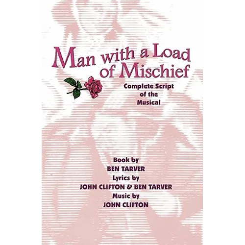 Man with a Load of Mischief: Complete Script of the Musical