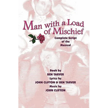 Man with a Load of Mischief: Complete Script of the Musical