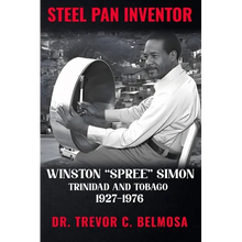 Steel Pan Inventor: WINSTON "SPREE" SIMON" Trinidad & Tobago 1927-1976