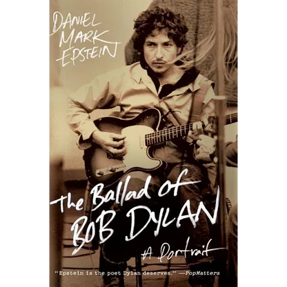 The Ballad of Bob Dylan: A Portrait - Paperback