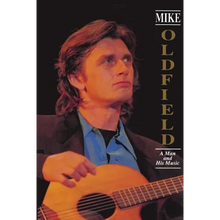 Mike Oldfield: A Man and His Music