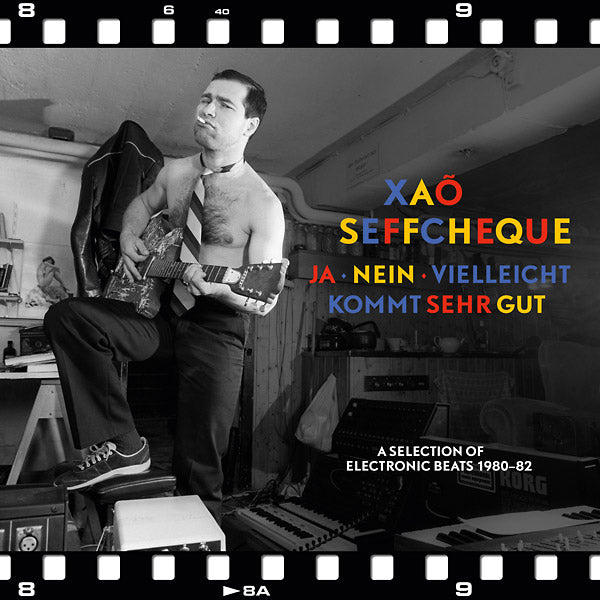 XAO SEFFCHEQUE - Ja - Nein - Vielleicht Kommt Sehr Gut: A Selection Of Electronic Beats 1980-82 [Vinyl]