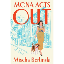 Mona Acts Out