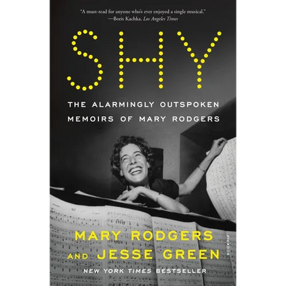 Shy: The Alarmingly Outspoken Memoirs of Mary Rodgers
