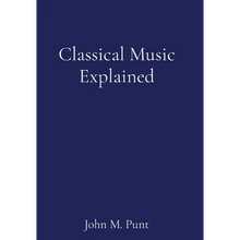 Classical Music Explained