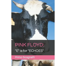 Pink Floyd: "E" is for "ECHOES" - Paperback