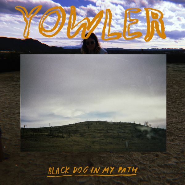 Yowler - Black Dog In My Path [Vinyl] - Paladin Vinyl