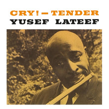 Yusef Lateef - Cry! - Tender [Vinyl]
