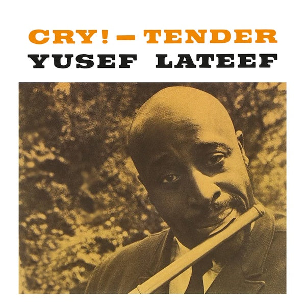 Yusef Lateef - Cry! - Tender [Vinyl]