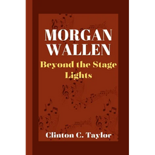 Morgan Wallen: Beyond the Stage Lights