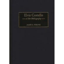 Elvis Costello: A Bio-Bibliography