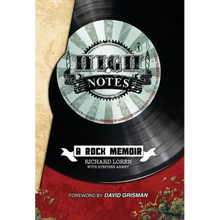 High Notes: A Rock Memoir