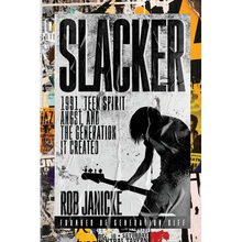 Slacker: 1991, Teen Spirit Angst, and the Generation It Created