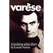 Varese: A Looking-Glass Diary