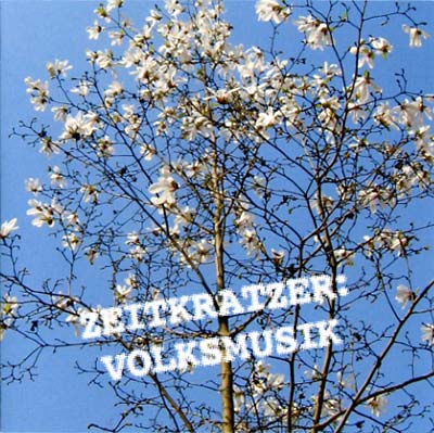 ZEITKRATZER - Volksmusik [CD]