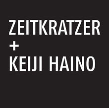 ZEITKRATZER/KEIJI HAINO - Zeitkratzer + Keiji Haino [CD]