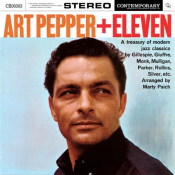 Art Pepper + Eleven: Modern Jazz Classics [Contemporary Records Acoustic Sounds Series] Vinyl - Paladin Vinyl
