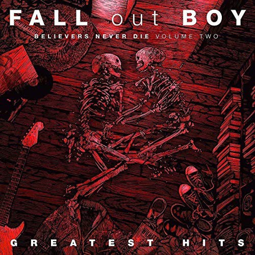Fall Out Boy Believers Never Die (Vol. 2) [LP] Vinyl