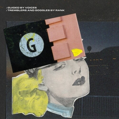 Guided by Voices Tremblers And Goggles By Rank Vinyl - Paladin Vinyl