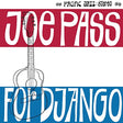 Joe Pass For Django (Blue Note Tone Poet Series) [LP] Vinyl - Paladin Vinyl