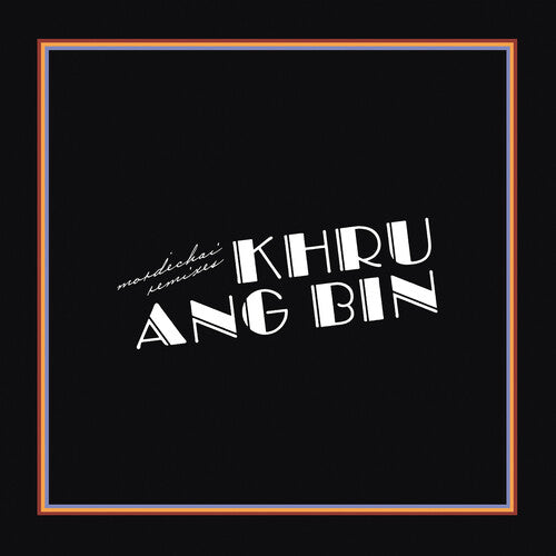 Khruangbin Mordechai Remixes Vinyl - Paladin Vinyl
