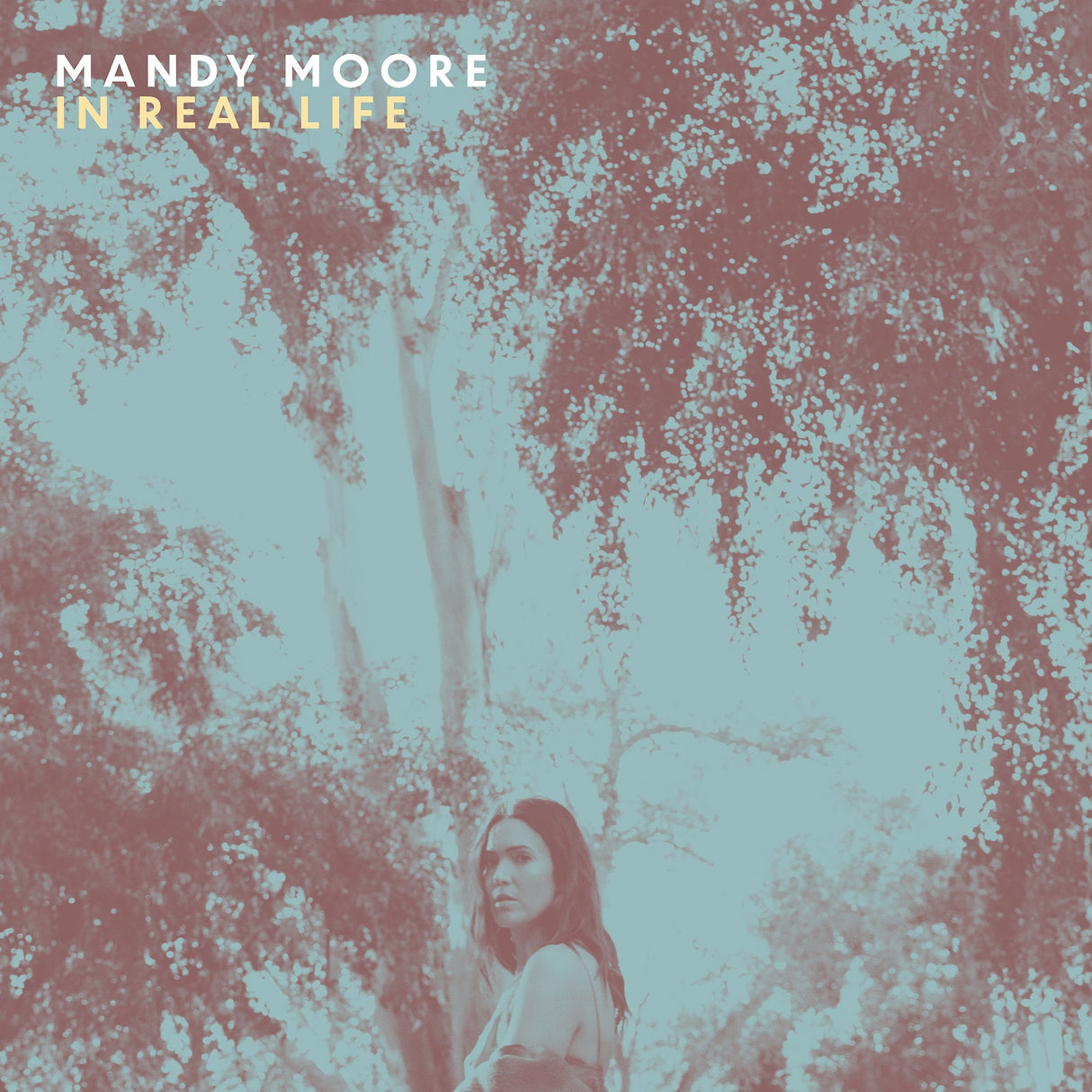 Mandy Moore In Real Life [LP] Vinyl - Paladin Vinyl
