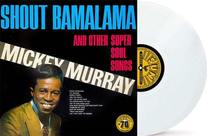 Mickey Murray Shout Bamalama And Other Soul Songs (Colored Vinyl, White, Indie Exclusive) Vinyl - Paladin Vinyl