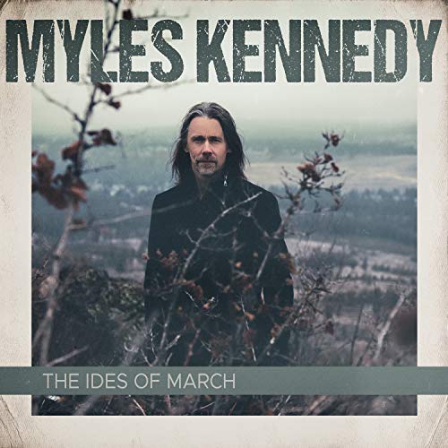 Myles Kennedy  The Ides Of March (2LP Gatefold)   Vinyl - Paladin Vinyl