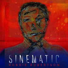 Robbie Robertson - Sinematic [2 LP] [Vinyl]