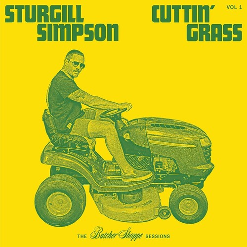 STURGILL Simpson CUTTIN' GRASS Vinyl - Paladin Vinyl