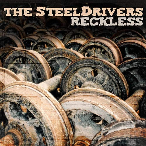 The Steeldrivers Reckless [LP] Vinyl - Paladin Vinyl