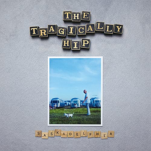 The Tragically Hip Saskadelphia [LP] Silver vinyl Vinyl - Paladin Vinyl