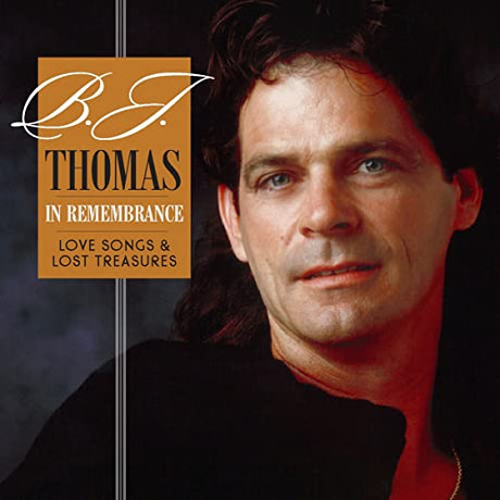 Thomas, B.J. In Remembrance—Love Songs & Lost Treasures CD - Paladin Vinyl