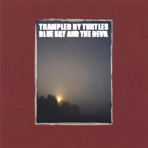 Trampled by Turtles Blue Sky & The Devil Vinyl - Paladin Vinyl