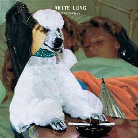 White Lung DEEP FANTASY Vinyl - Paladin Vinyl