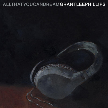 Grant Lee Phillips All That You Can Dream (Autographed, Postcard, IEX) Vinyl - Paladin Vinyl