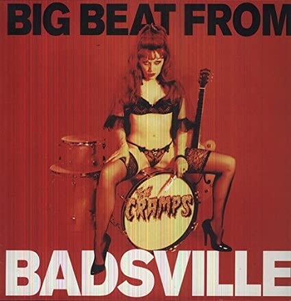 The Cramps Big Beat from Badsville (White) Vinyl - Paladin Vinyl